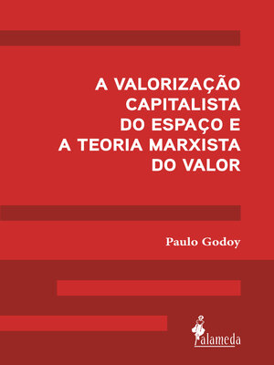 cover image of A valorização capitalista do espaço e a teoria marxista do valor